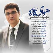 Mehrdad Hashemi – Havaye Tazeh Mehrdad Hashemi – Havaye Tazeh
